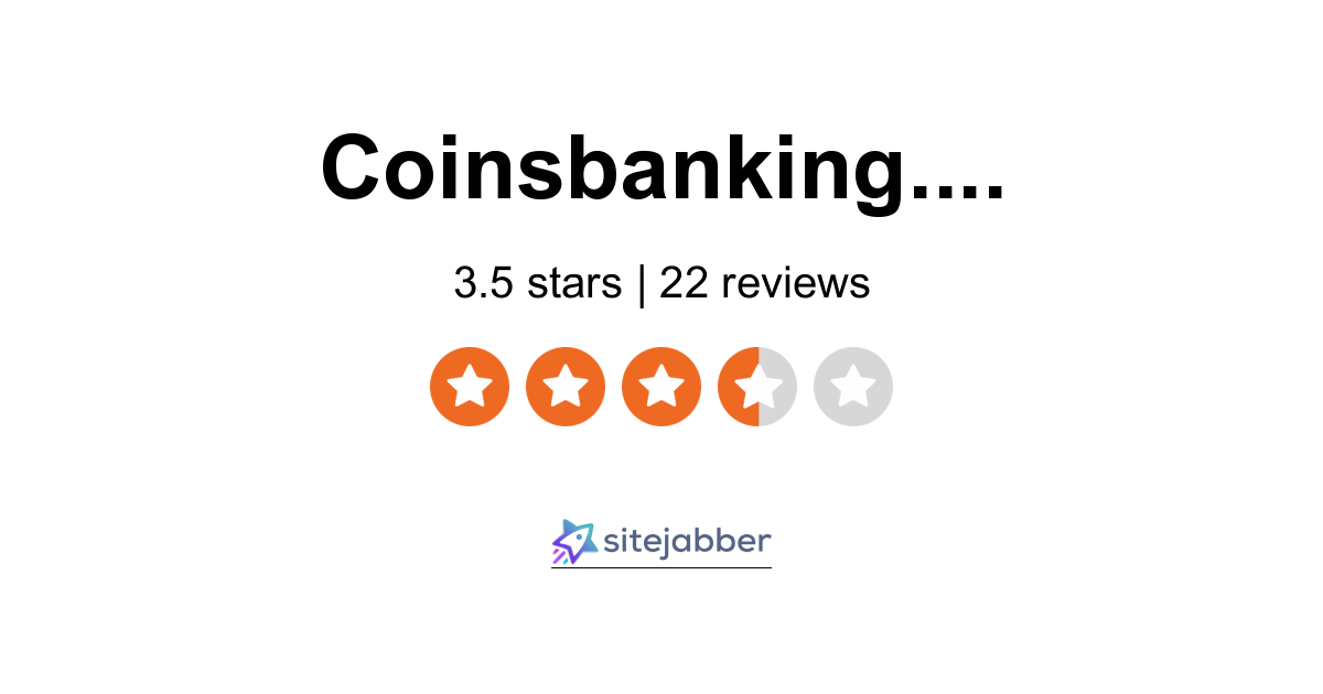 Coins Banking Reviews - 20 Reviews of Coinsbanking.com | Sitejabber